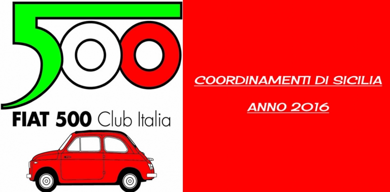 Elenco Raduni Fiat 500 Club Italia - Coordinamenti di Sicilia Anno 2016