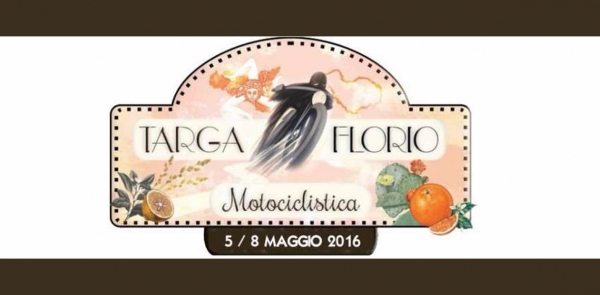 3° Edizione Targa Florio Motociclistica - 5/8 Maggio 2016 Petrosino (TP)