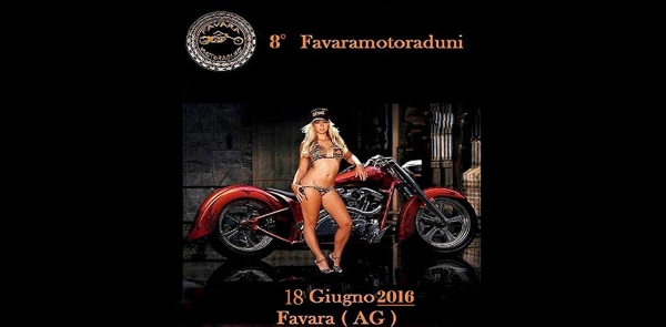 8° Favara Motoraduni - 18 Giugno 2016 Favara (AG)