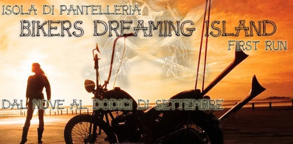 Bikers Dreaming Island - 9 Settembre Isola di Pantelleria (TP)