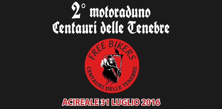 2° Motoraduno Centauri delle Tenebre - 31 Luglio 2016 Acireale (CT)