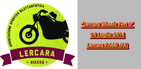 &quot;Lercara Wheels Fest II&quot; - 10 Luglio 2016 Lercara Friddi (PA)