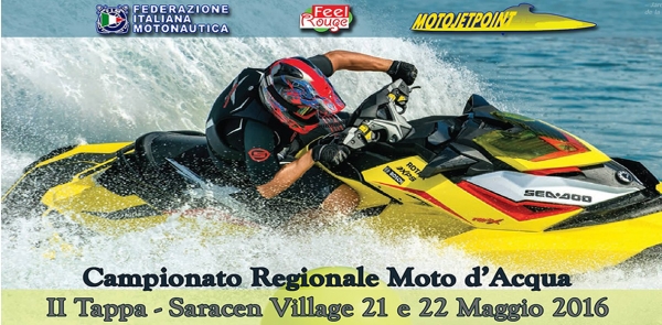 Campionato Regionale Moto d&#039;Acqua - 21/22 Maggio 2016 Saracen Village