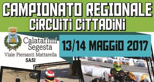Campionato Regionale Go Kart - 13 e 14 Maggio 2017 Calatafimi Segesta (TP)